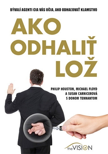 Kniha Ako odhaliť lož - Philip Houston a kolektív