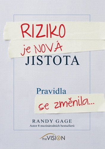 Kniha Riziko je nová jistota - Randy Gage