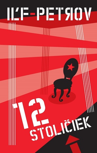 Kniha 12 stoličiek - Iľja Iľf,Jevgenij Petrov
