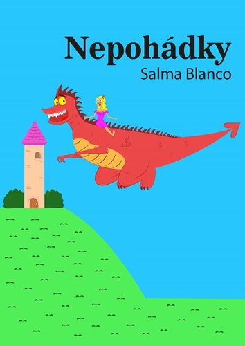 Kniha Nepohádky - Salma Blanco