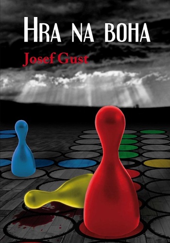 Kniha Hra na Boha - Josef Gust