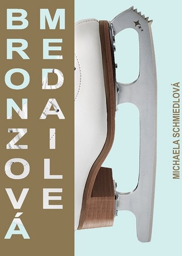 Kniha Bronzová medaile - Michaela Schmiedlová