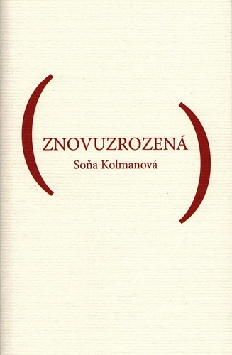 Kniha Znovuzrozená - Soňa Kolmanová