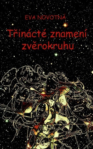 Kniha Třinácté znamení zvěrokruhu - Eva Novotná