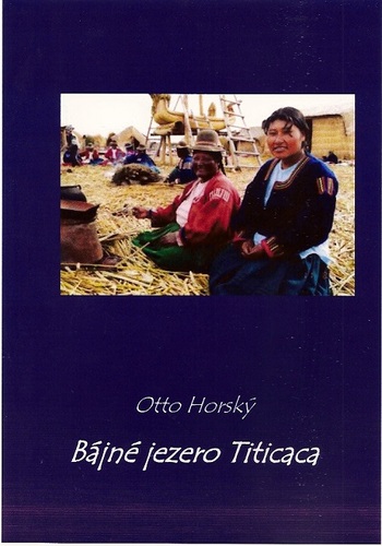Kniha Bájné jezero Titicaca - Otto Horský