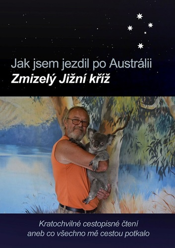 Kniha Jak jsem jezdil po Austrálii: Zmizelý Jižní kříž - Jiří Duda