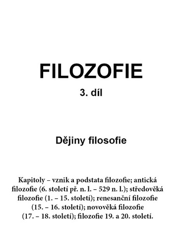 Kniha FILOZOFIE 3. díl: Dějiny filosofie - Jana Volfova