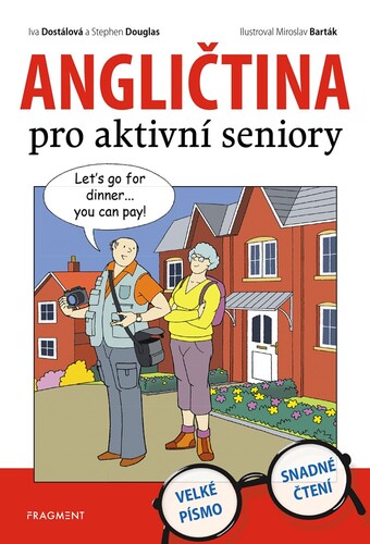 Kniha Angličtina pro aktivní seniory - Iva Dostálová,Stephen Douglas