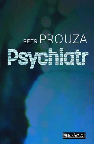 Kniha Psychiatr - Petr Prouza