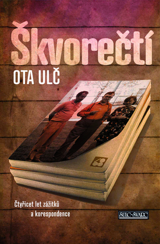 Kniha Škvorečtí - Ota Ulč