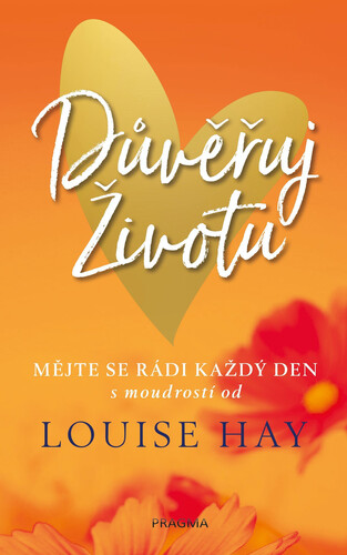 Důvěřuj životu