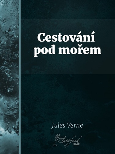 Kniha Cestování pod mořem - Jules Verne