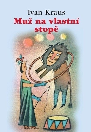 Kniha Muž na vlastní stopě - Ivan Kraus