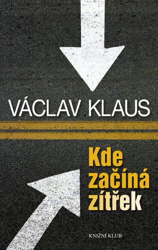 Kniha Kde začíná zítřek - Václav Klaus
