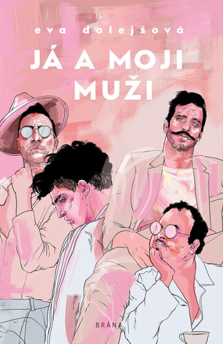 Kniha Já a moji muži - Eva Dolejšová