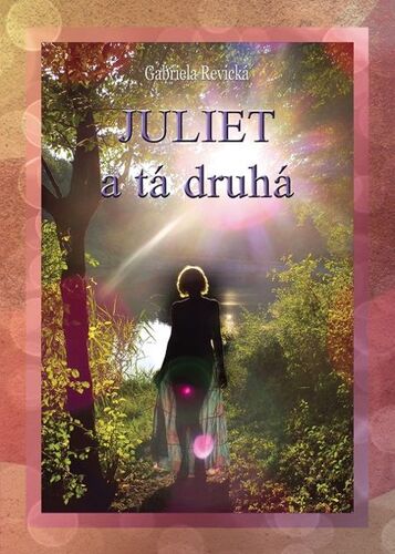 Kniha Juliet a tá druhá - Gabriela Revická