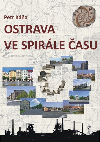 Kniha Ostrava ve spirále času - Petr Káňa
