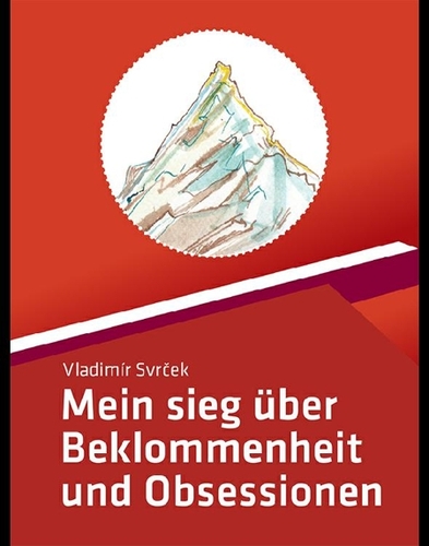 Kniha Mein sieg über Beklommenheit und Obsessionen - Vladimír Svrček