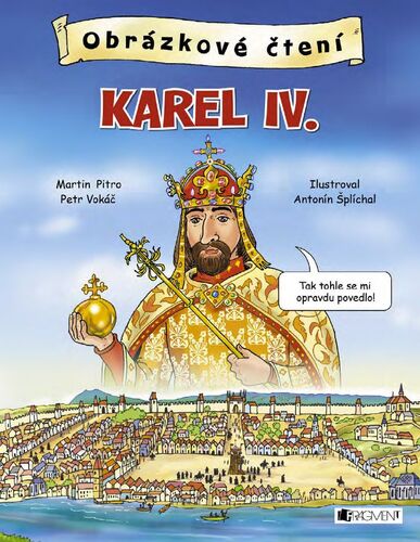 Karel IV. - Martin Pitro,Petr Vokáč