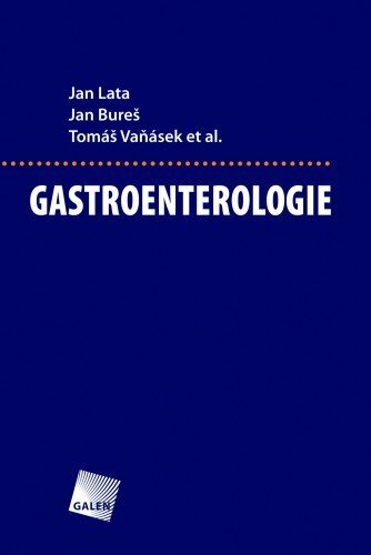 Kniha Gastroenterologie - Jan Lata,Jan Bureš,Tomáš Vaňásek