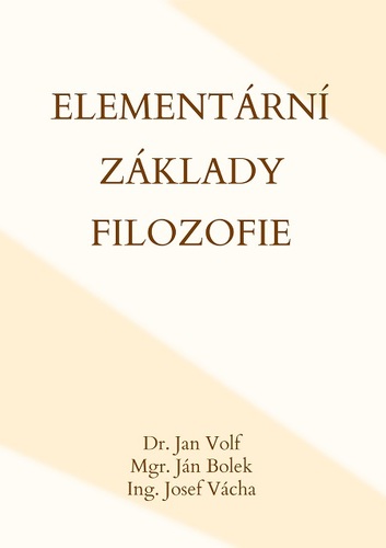 Kniha Elementární základy filozofie - Jana Volfova,Ján Bolek,Josef Vácha