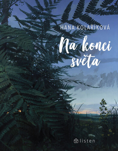 Kniha Na konci světa - Hana Kolaříková