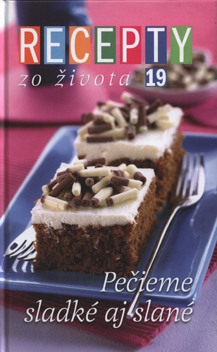 Kniha Recepty zo života 19 - Lenka Čileková,Ivan Štefánek,Dušan