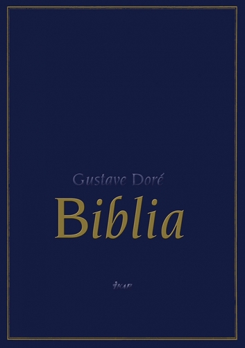 Biblia, 2. vydanie - Gustave Doré