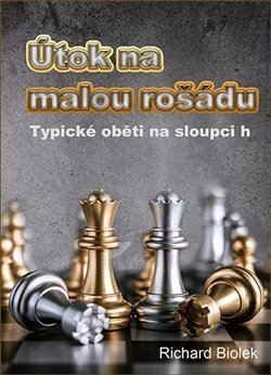 Kniha Útok na malou rošádu - Typické oběti na sloupci h - Richard Biolek