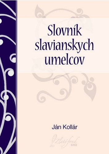 Kniha Slovník slavianskych umelcov - Ján Kollár