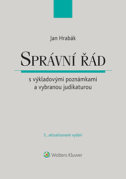 Správní řád s výkladovými poznámkami a vybranou judikaturou - 5. aktualizované vydání