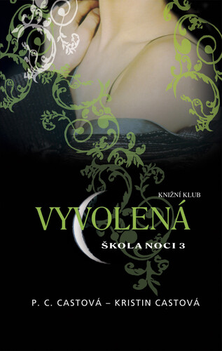 Škola noci 3: Vyvolená