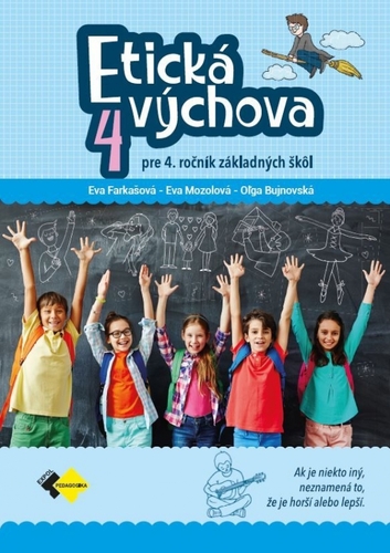 Etická výchova pre 4. ročník ZŠ - Pracovný zošit - Kolektív autorov