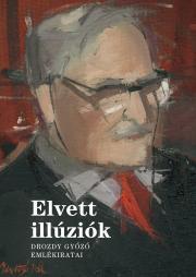 Kniha Elvett illúziók - Drozdy Győző
