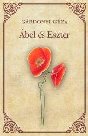 Ábel és Eszter - Géza Gárdonyi