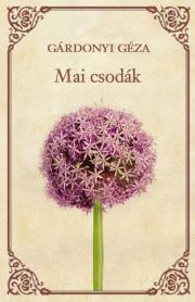 Kniha Mai csodák - Az ezeréves ember - Géza Gárdonyi