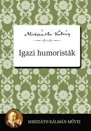 Kniha Igazi humoristák - Kálman Mikszáth