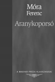 Aranykoporsó - Ferenc Móra kúpite na Panta Rhei
