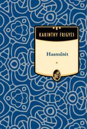 Hasműtét - Frigyes Karinthy