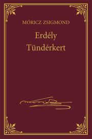 Kniha Erdély - Tündérkert - Zsigmond Móricz