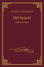 Kniha Hét krajcár - Zsigmond Móricz
