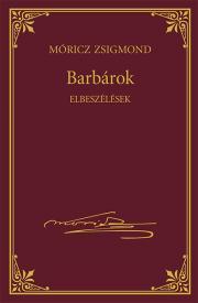 Kniha Barbárok - Zsigmond Móricz