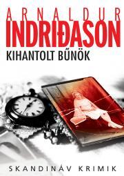 Kniha Kihantolt bűnök - Indri?ason Arnaldur