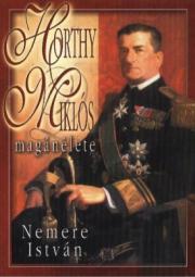 Kniha Horthy Miklós magánélete - István Nemere