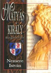 Kniha Mátyás király magánélete - István Nemere