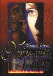 Kniha Nyiss ajtót kedves - István Nemere