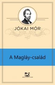 Kniha A Magláy-család - Mór Jókai