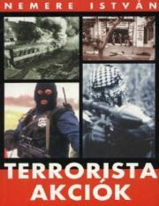 Kniha Terrorista akciók 1. - István Nemere