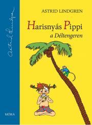 Harisnyás Pippi a Déltengeren - Astrid Lindgren