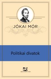 Politikai divatok - Mór Jókai kúpite na Panta Rhei